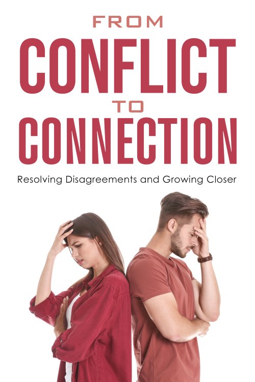 From Conflict to Connection