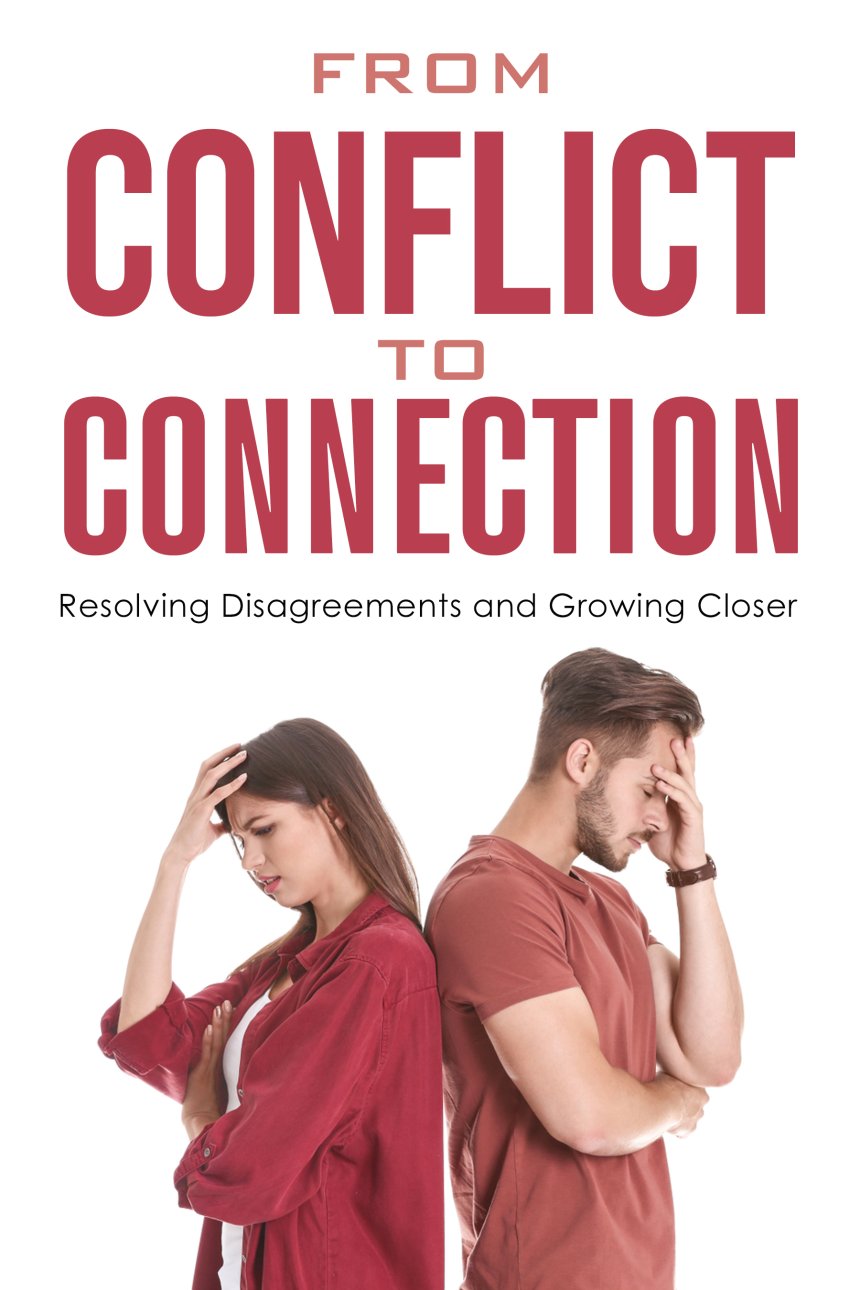 From Conflict to Connection